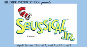 HAS Spring Musical - Seussical Jr. @ Hillside Avenue School