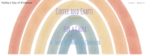 Hailey's Day of Kindness: Coffee & Crafts for a Cause! @ Sweet 'N Fancy